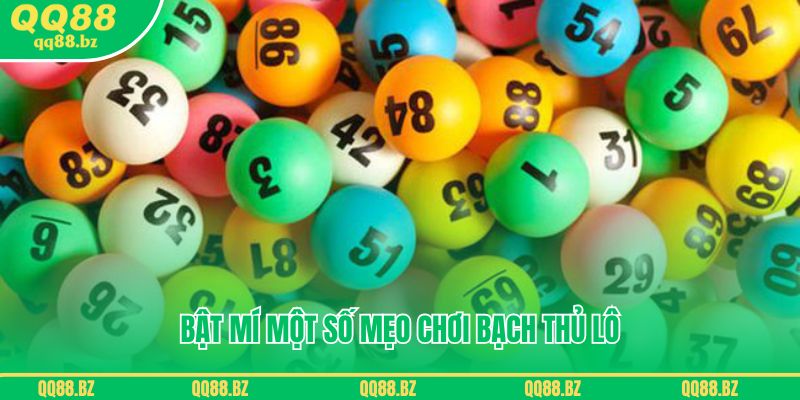 Bật mí một số mẹo chơi bạch thủ lô hiệu quả nhất