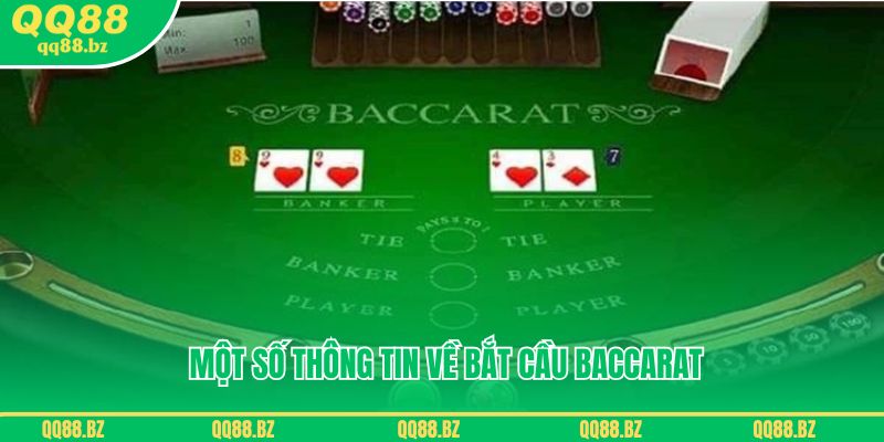 Tìm hiểu một số thông tin về bắt cầu Baccarat QQ88