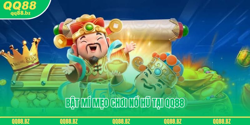 Nổ hũ là gì? Bật mí mẹo chơi nổ hũ tại QQ88 thắng đậm